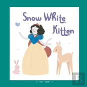 Snow White Kitten: A Different Version O