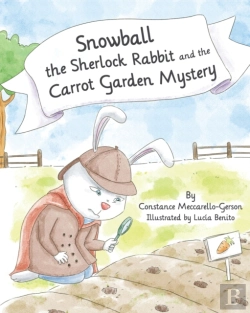 Bertrand.pt - Snowball The Sherlock Rabbit And The Carrot Garden Mystery