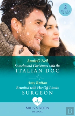 Bertrand.pt - Snowbound Christmas With The Italian Doc / Reunited With Her Off-Limits Surgeon