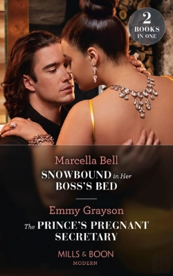 Bertrand.pt - Snowbound In Her Boss'S Bed / The Prince'S Pregnant Secretary