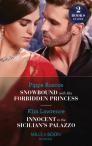 Snowbound With His Forbidden Princess / Innocent In The Sicilian'S Palazzo