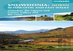 Snowdonia: 30 Low-Level And Easy Walks - North
