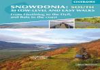 Snowdonia: 30 Low-Level And Easy Walks - South