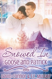 Snowed In: Goose And Patrick
