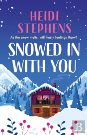 Snowed In With You