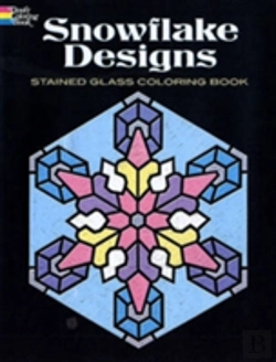 Bertrand.pt - SNOWFLAKE DESIGNS STAINED GLASS COLORING BOOK