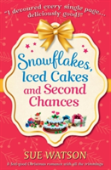 Snowflakes, Iced Cakes And Second Chances