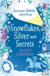 Snowflakes, Silver And Secrets