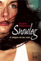 Snowleg - A Imagem do Teu Rosto