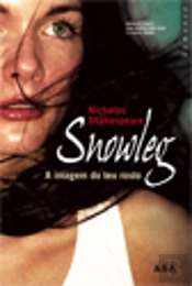 Snowleg - A Imagem do Teu Rosto