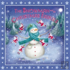 Snowman And The Christmas Fairies