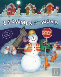 Snowmen At Work