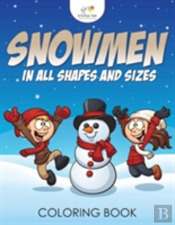 Bertrand.pt - Snowmen In All Shapes And Sizes Coloring Book