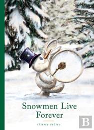 Snowmen Live Forever