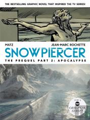 Snowpiercer: Prequel Vol. 2: Apocalypse