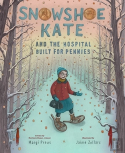 Bertrand.pt - Snowshoe Kate And The Hospital Built For Pennies