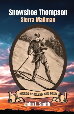 Bertrand.pt - Snowshoe Thompson: Sierra Mailman