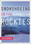 Snowshoeing In The Canadian Rockies