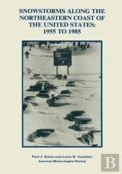 Snowstorms Along The Northeastern Coast Of The United States: 1955 To 1985