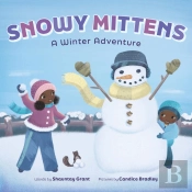 Snowy Mittens: A Winter Adventure (A Let'S Play Outside! Book)