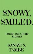 Snowy, Smiled....