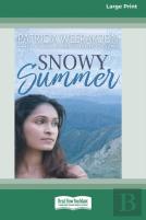 Snowy Summer (16pt Large Print Edition)