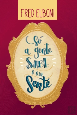 Bertrand.pt - Só A Gente Sabe O Que Sente