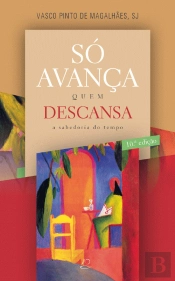 Só Avança Quem Descansa