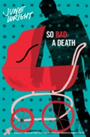 So Bad A Death