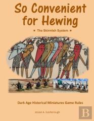 So Convenient For Hewing - The Skirmish System