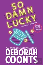 So Damn Lucky: Large Print Edition