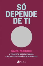 Só depende de ti