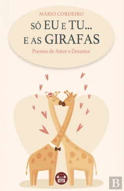 Bertrand.pt - Só Eu e Tu... e as Girafas