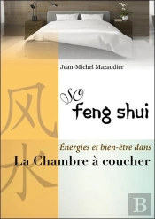 So Feng-Shui - Energies Et Bien-Etre Dans La Chambre A Coucher