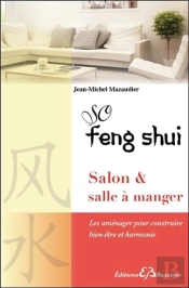 So Feng Shui - Salon & Salle A Manger - Les Amenager Pour Construire Bien-Etre Et Harmonie