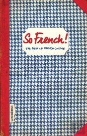 So French! The Best Of French Cuisine