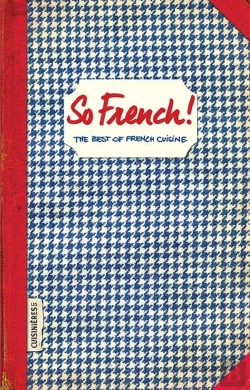 Bertrand.pt - So French! The Best Of French Cuisine