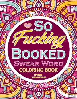 Bertrand.pt - So Fucking Booked Swear Word Coloring Book For Adults