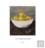 ...So I Made Lemonade