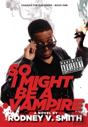 So I Might Be A Vampire