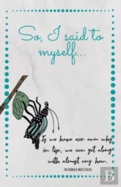 So, I Said To Myself...