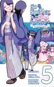 So I'M A Spider, So What? The Daily Lives Of The Kumoko Sisters, Vol. 5