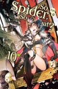 So I'M A Spider, So What?, Vol. 10 (Light Novel)