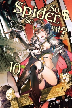 Bertrand.pt - So I'M A Spider, So What?, Vol. 10 (Light Novel)