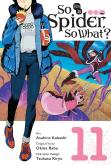 So I'M A Spider, So What?, Vol. 11 (Manga)