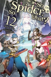 So I'M A Spider, So What?, Vol. 12 (Light Novel)