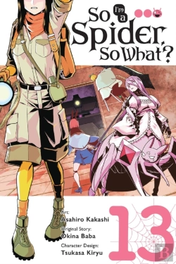 Bertrand.pt - So I'M A Spider, So What?, Vol. 13 (Manga)