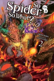 So I'M A Spider, So What?, Vol. 2 (Light Novel)