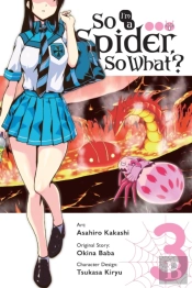 So I'M A Spider, So What?, Vol. 3 (Manga)