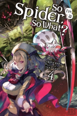 Bertrand.pt - So I'M A Spider, So What?, Vol. 4 (Light Novel)
